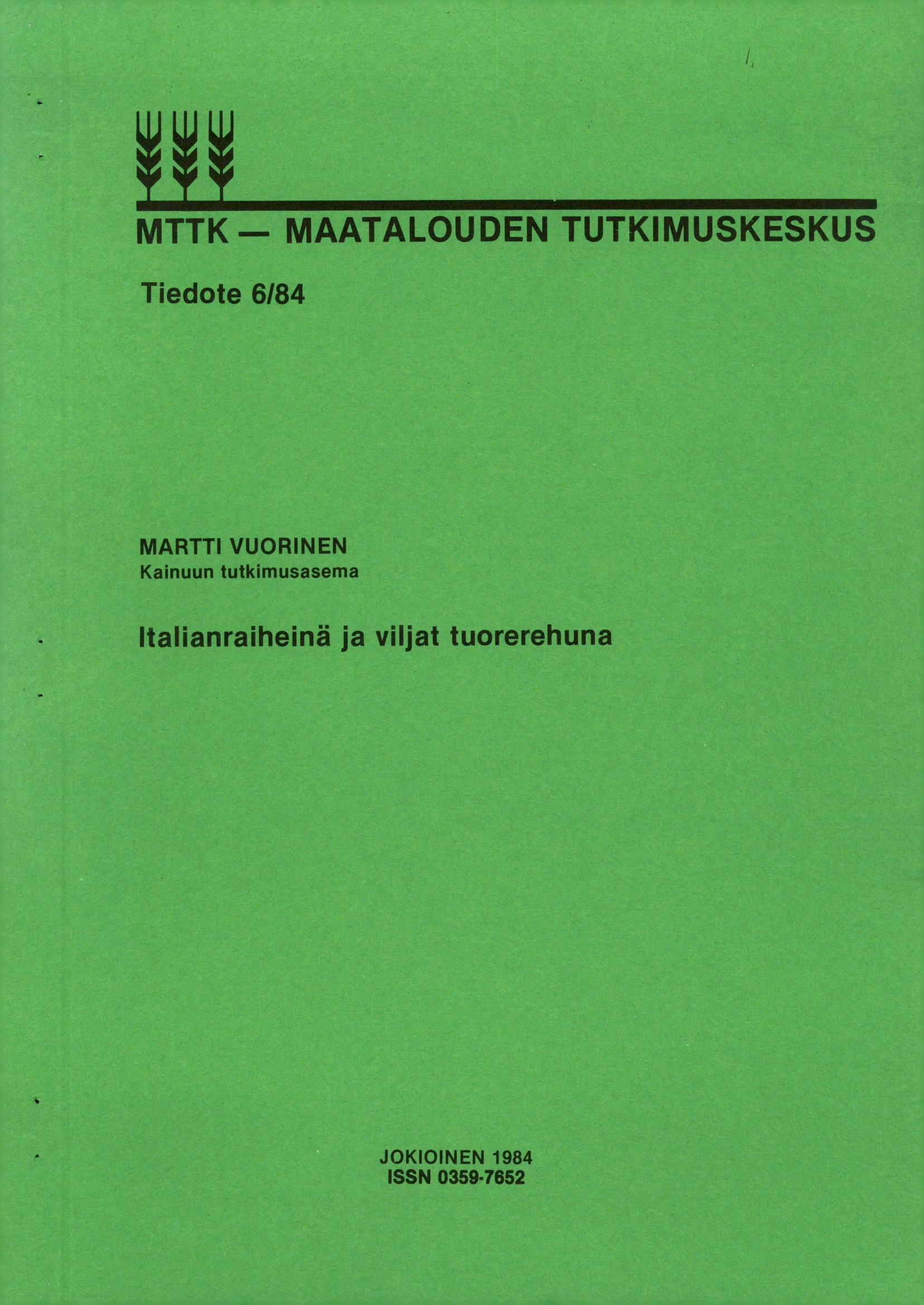 MTTK MAATALOUDEN TUTKIMUSKESKUS Tiedote 6/84 MARTTI VUORINEN Kainuun