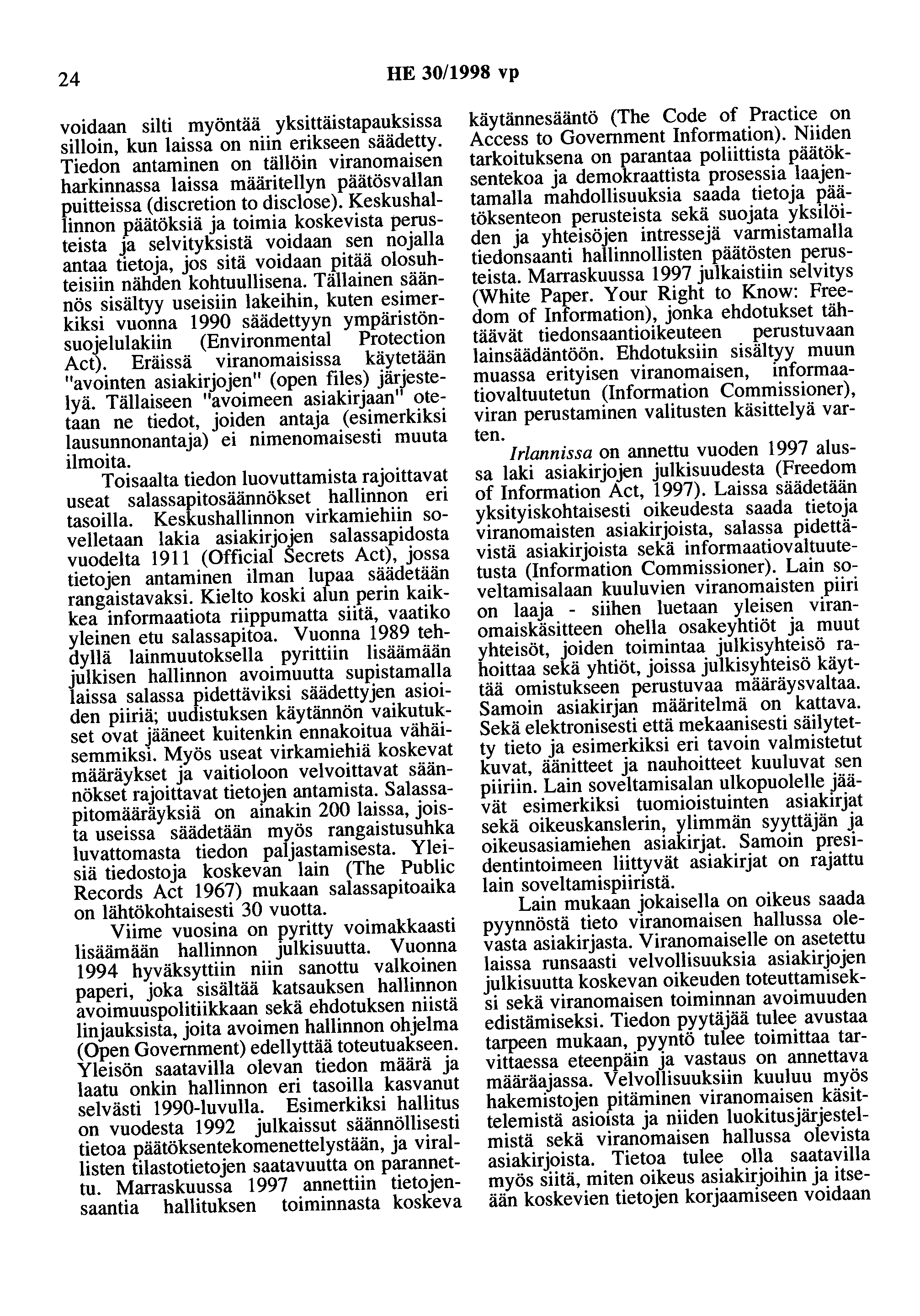 24 HE 30/1998 vp voidaan silti myöntää yksittäistapauksissa silloin, kun laissa on niin erikseen säädetty.