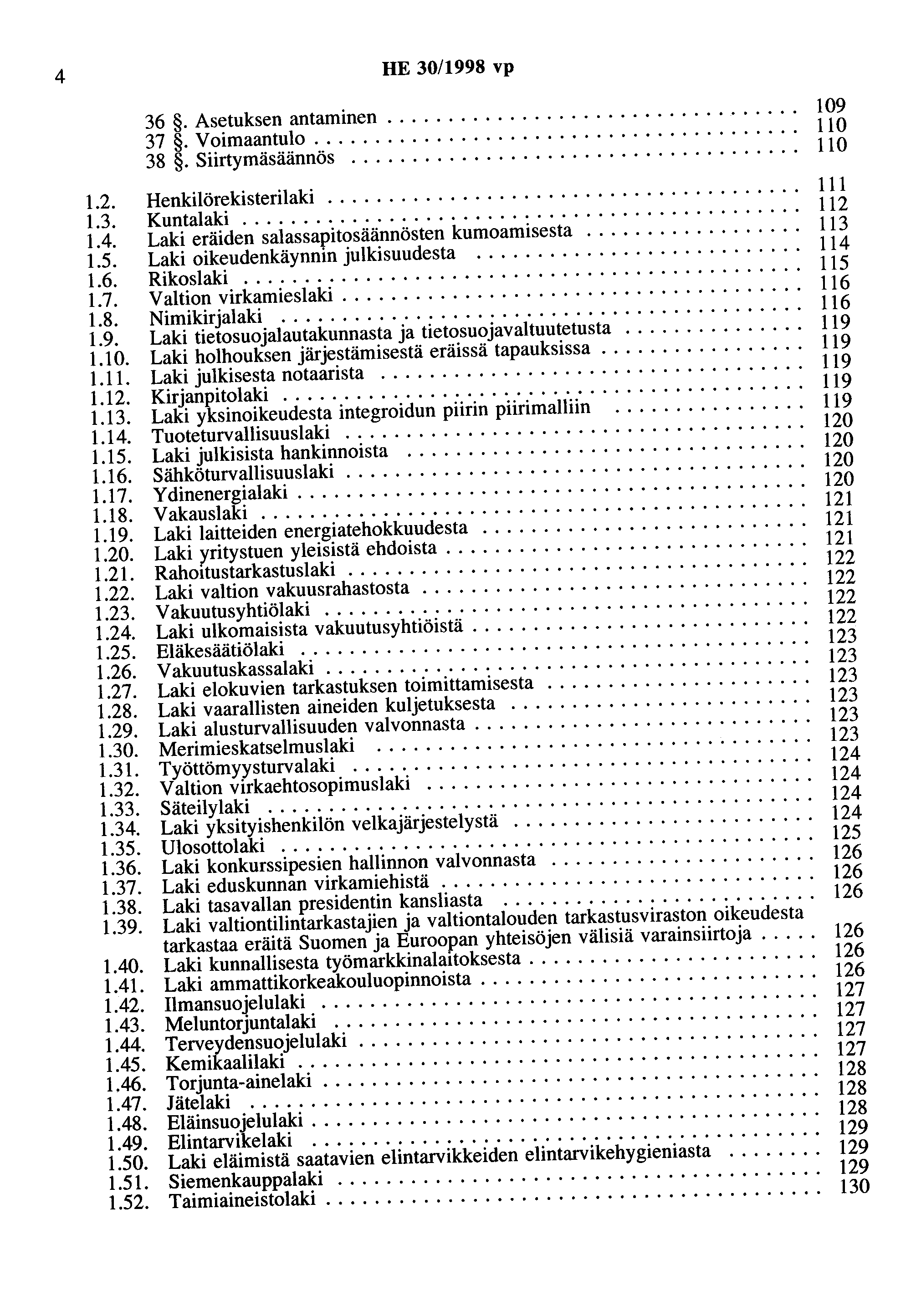 4 HE 30/1998 vp 1.2. 1.3. 1.4. 1.5. 1.6. 1.7. 1.8. 1.9. 1.10. 1.11. 1.12. 1.13. 1.14. 1.15. 1.16. 1.17. 1.18. 1.19. 1.20. 1.21. 1.22. 1.23. 1.24. 1.25. 1.26. 1.27. 1.28. 1.29. 1.30. 1.31. 1.32. 1.33.