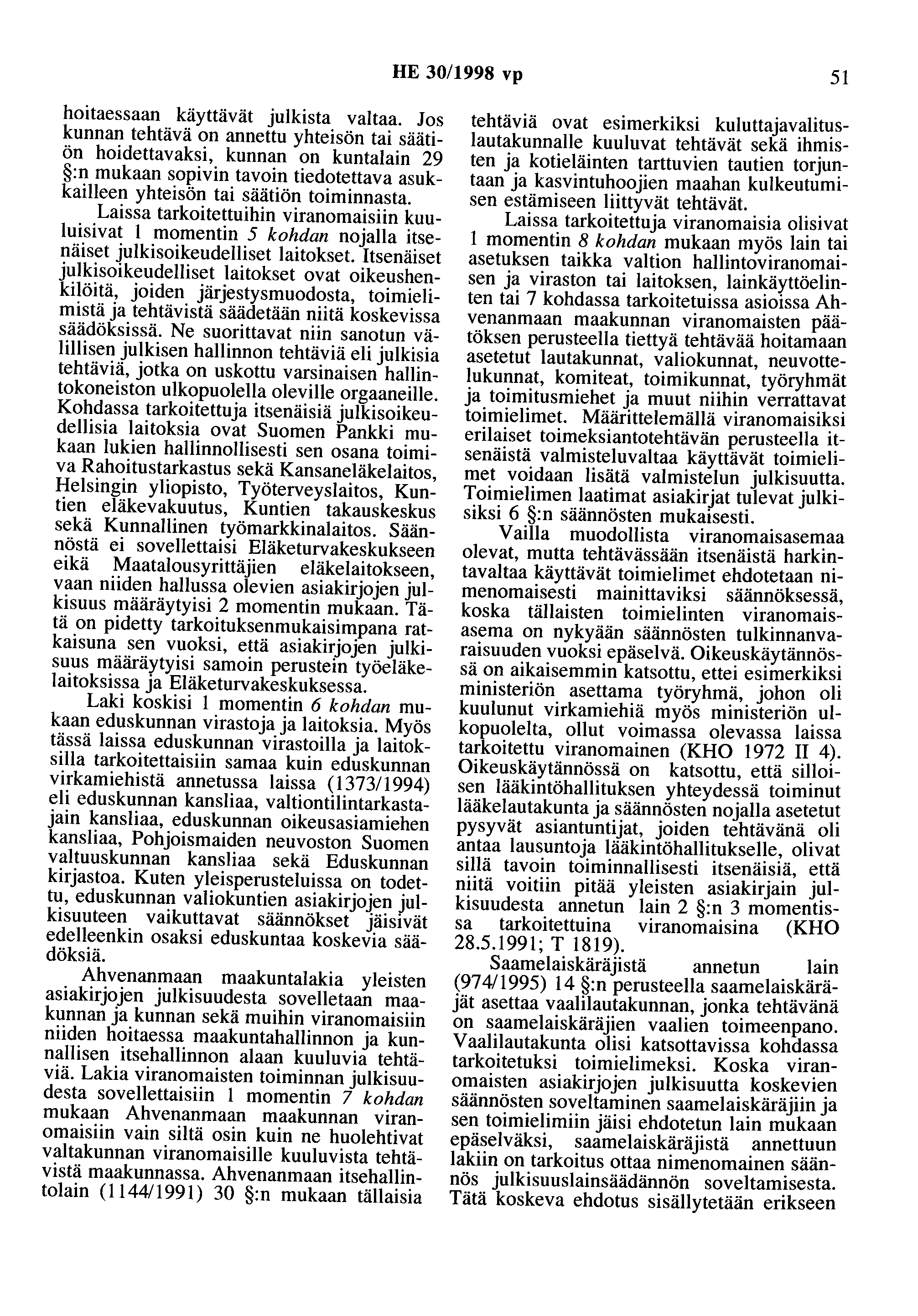 HE 30/1998 vp 51 hoitaessaan käyttävät julkista valtaa.