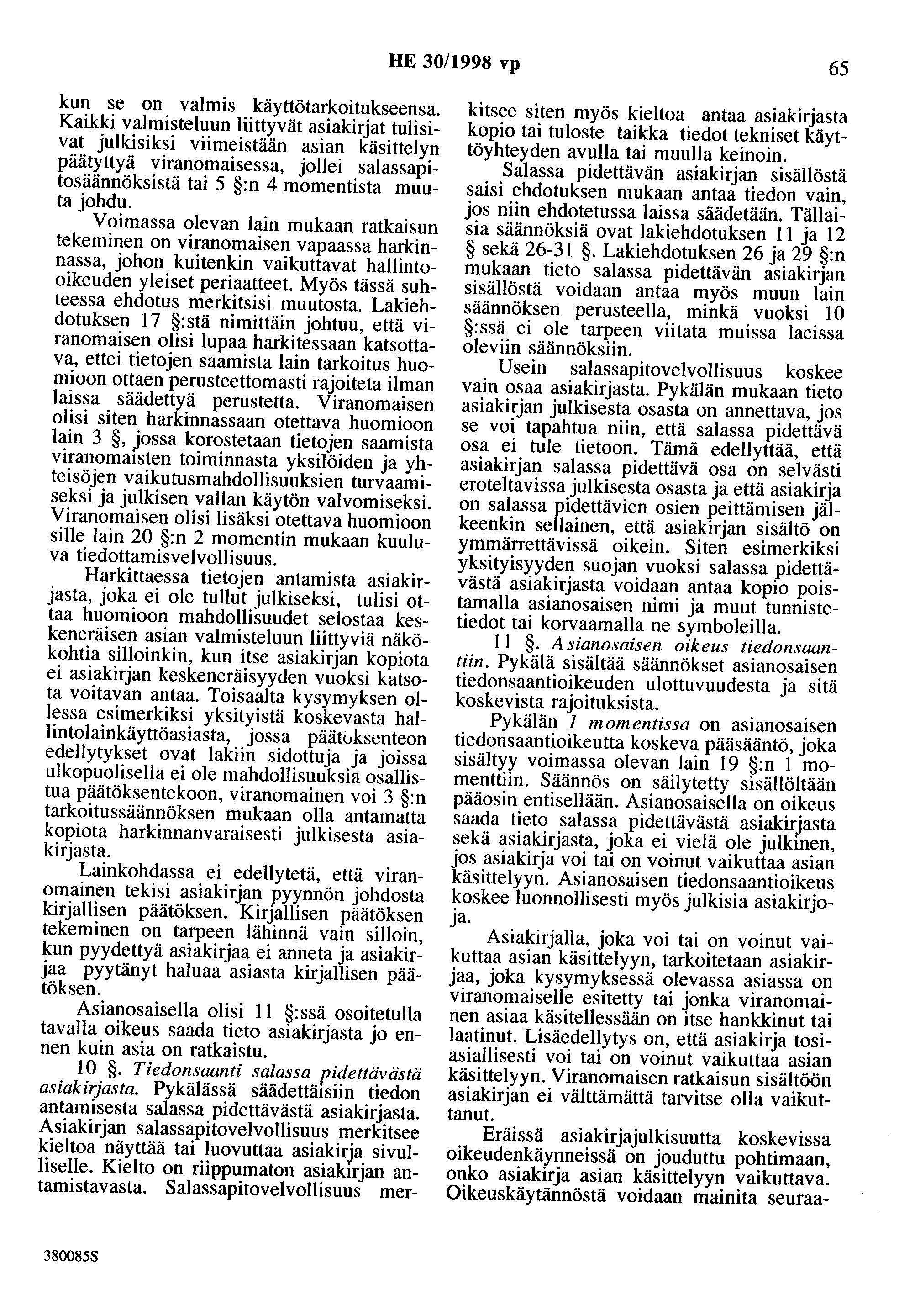HE 30/1998 vp 65 kun se on valmis käyttötarkoitukseensa.