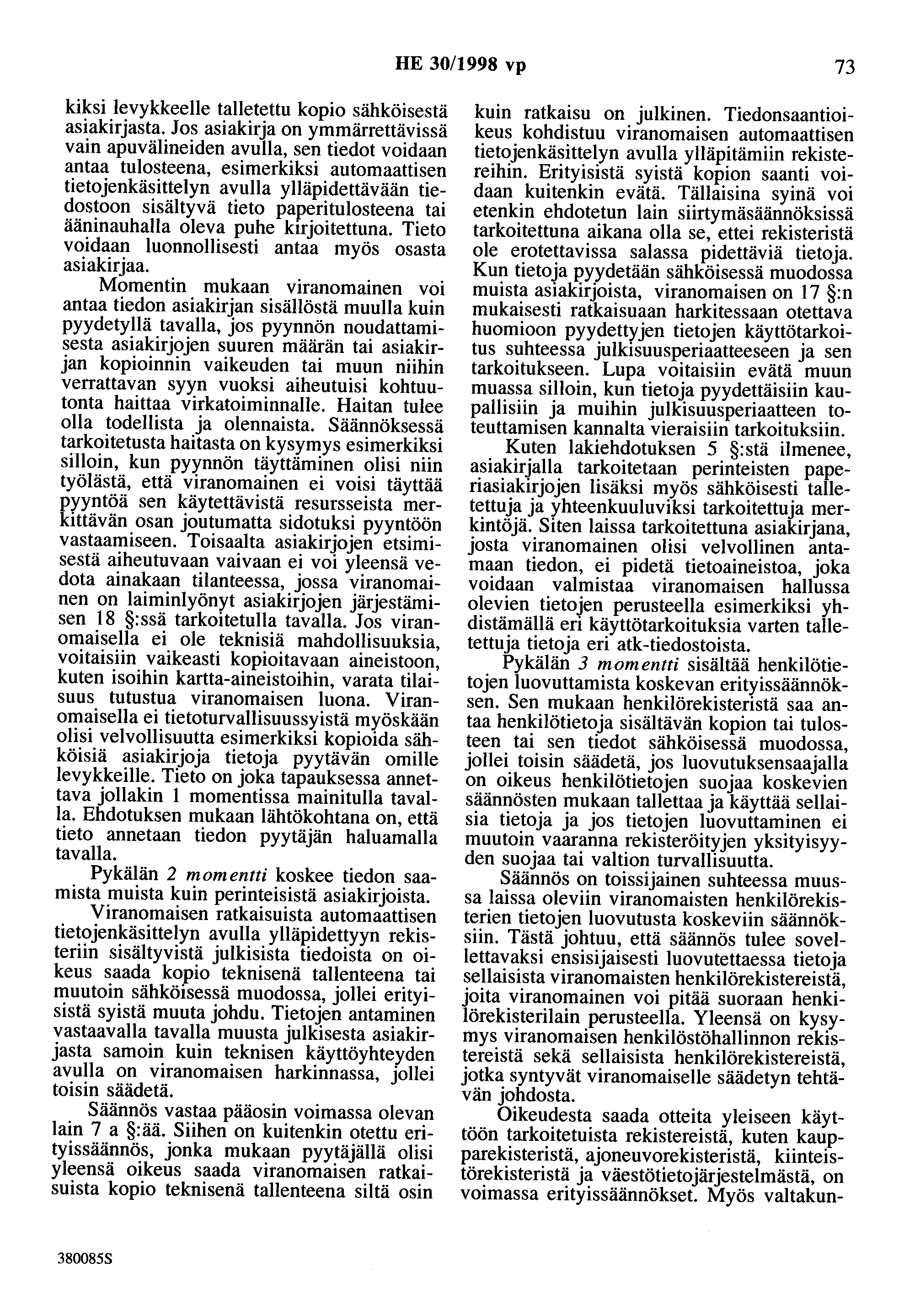 HE 30/1998 vp 73 kiksi levykkeelle talletettu kopio sähköisestä asiakirjasta.
