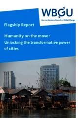 DRIVERS WBGU 2016 - Humanity of the Move, Unlocking the transformative power of cities 1. Demography 2.