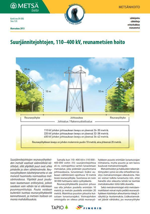 Yhteistyö metsäalan toimijoiden kanssa Reunavyöhykkeen metsänhoidosta puuttuu metsäalalla yhtenäinen linja Tapion metsänhoito-ohje