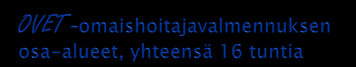 Ovet omaishoitajuuteen - omaishoitotilanteen tunnusmerkkejä - omaishoito osana elämän kokonaisuutta Ovet