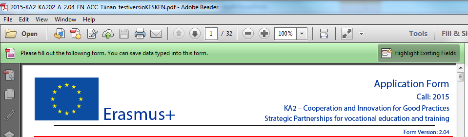 Tallennus: File/Save as (tai Shift + Ctrl + S) Highlight Existing Fields = korostaa hakulomakkeen pakolliset kentät Hakulomake