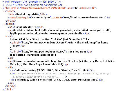 2.5 Looginen ja fyysinen rakenne Dokumentin käsittelyn kannalta keskeistä on sen looginen rakenne Tuttu esimerkki: XHTML-dokumentti (ks. musiikki.html, musiikki.