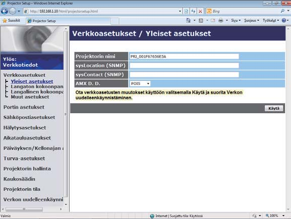 3.1 Projektorin web-ohjaus (jatkuu) 3.1.3 Verkkoasetukset Näyttää ja konfiguroi verkkoasetukset. Kohta Yleiset asetukset Projektorin nimi syslocation (SNMP) syscontact (SNMP) AMX D.