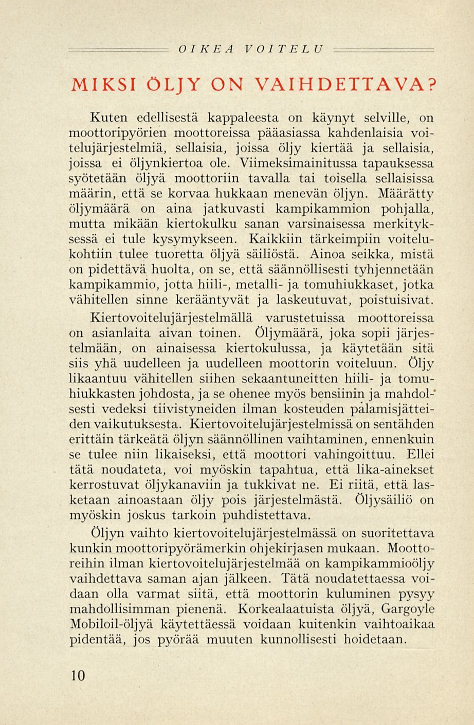 O IKEA VOIT El. I! MIKSI ÖLJY ON VAIHEAVA?