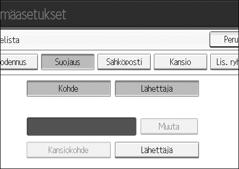 7 Sekä [Kohde] että [Lähettäjä] voidaan valita samalla kertaa. H Paina [Muuta] kohdassa Suojauskoodi.