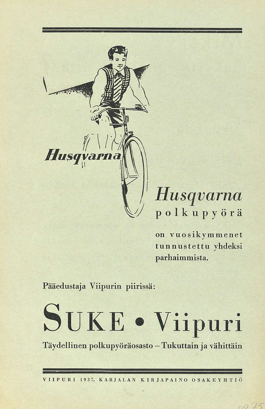 Husqvarna polkupyörä on vuosikymmenet tunnustettu yhdeksi parhaimmista.