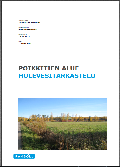 Case Poikkitien yritysalue Poikkitien alueen hulevesitarkastelu hulevesien hallinta