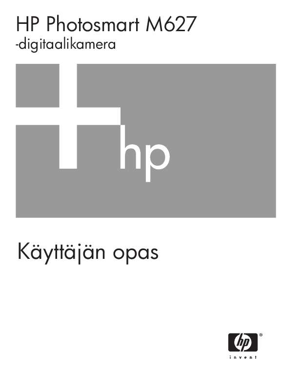 Yksityiskohtaiset käyttöohjeet ovat käyttäjänoppaassa Käyttöohje HP PHOTOSMART M627 Käyttöohjeet HP PHOTOSMART M627 Käyttäjän opas HP