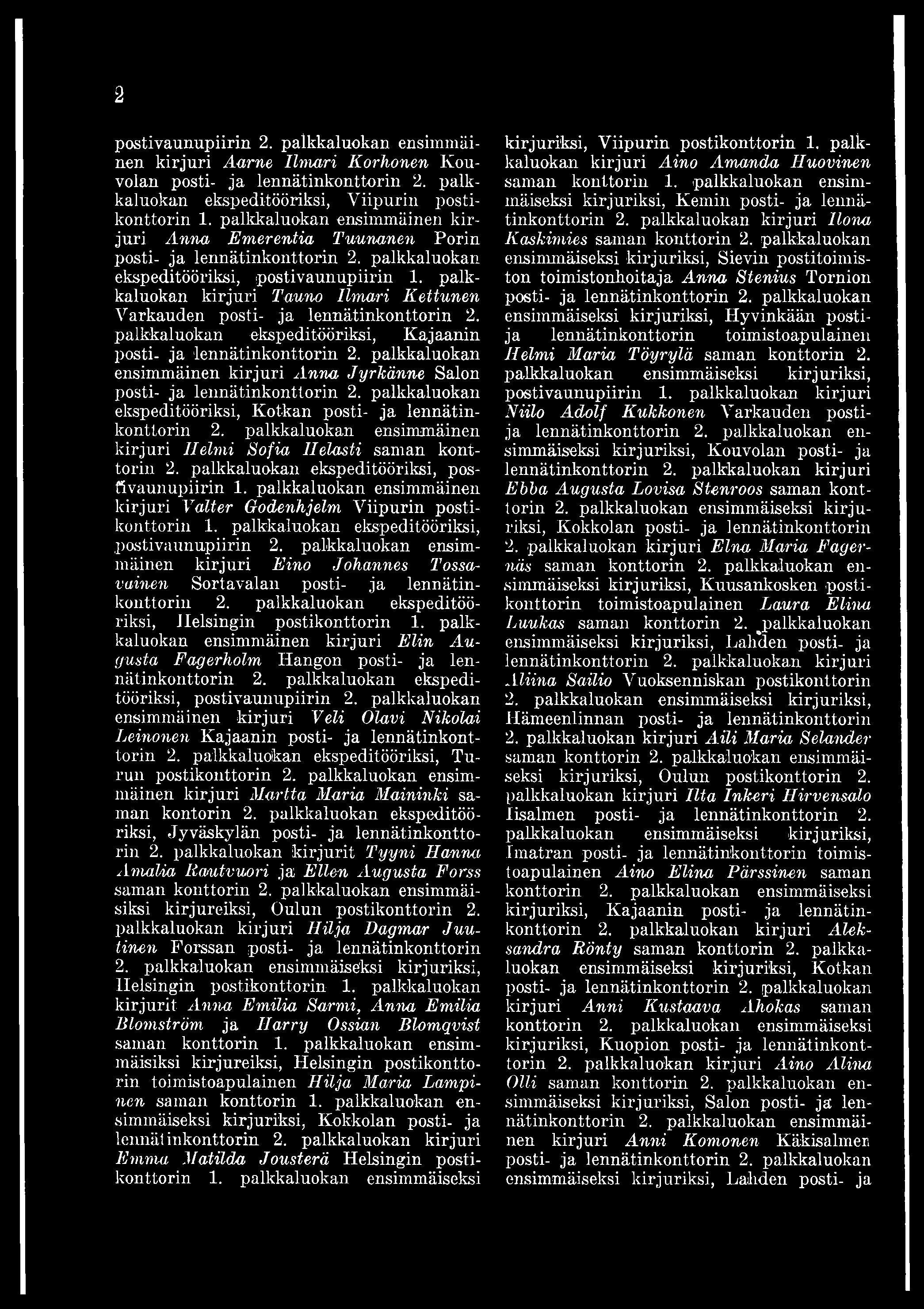 palkkaluokan ekspeditööriksi, postivaunupiirin 2.