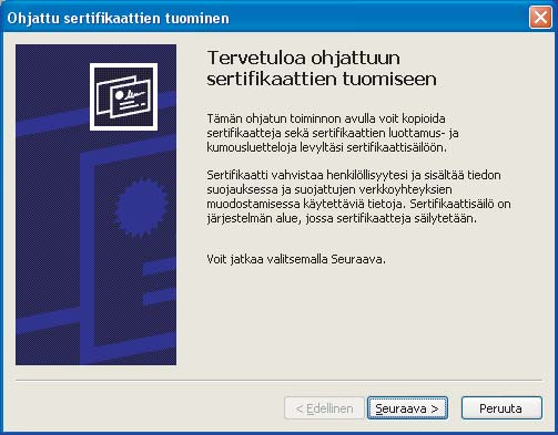 e Kun Ohjattu sertifikaattien tuominen tulee näkyviin,