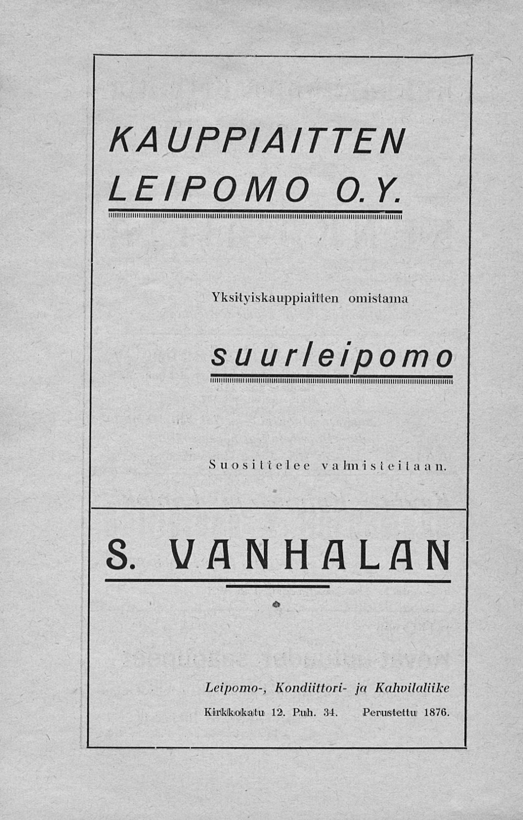 1< M 1 KAUPPIAITTEN LEIPOMO O.Y.