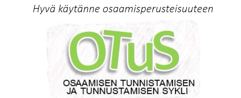 Osaamisen tunnustaminen: case-otus ja