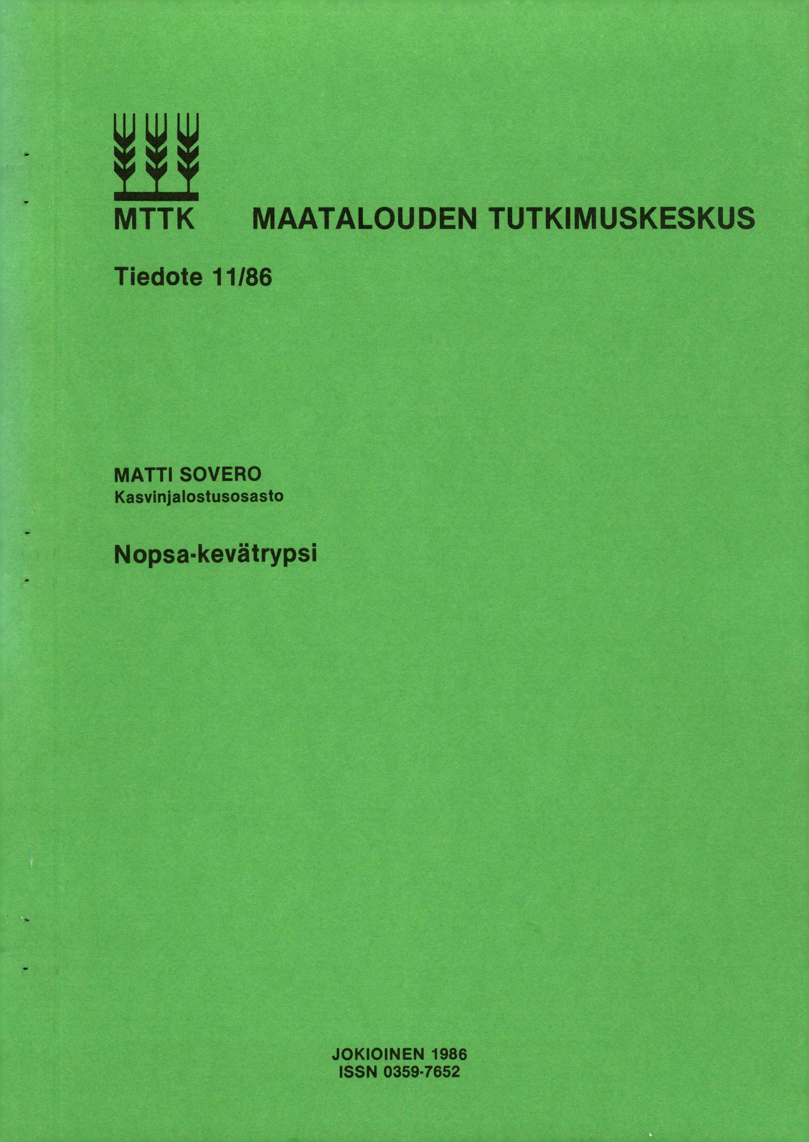 MTTK MAATALOUDEN TUTKIMUSKESKUS Tiedote 11/86 MATTI SOVERO