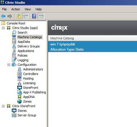 27 Kuva 10. Citrix Studion hallintakonsoli. 5.