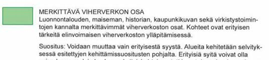 Saukonpuiston koulu on osoitettu merkittävään viherverkon osaan liittyväksi merkittäväksi rakennukseksi.