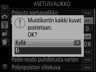 Alusta muistikortti G-painike B asetusvalikko Muistikortit on alustettava ennen ensimmäistä käyttöä tai jos ne on alustettu muissa laitteissa.