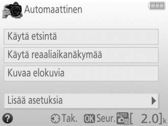 painaa 2 päästäksesi säätämään seuraavia asetuksia (käytettävissä olevat asetukset vaihtelevat valitun kuvausvaihtoehdon mukaan): Salama-asetukset > Salamatila Salama-asetukset > Salaman