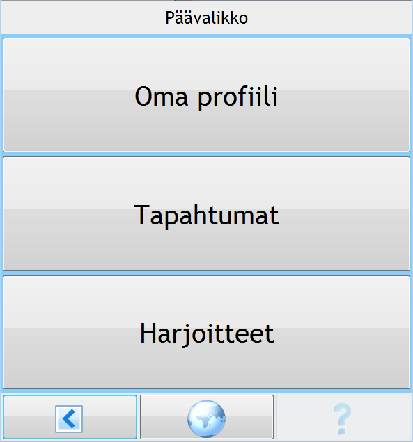 4.3 Sovelluksen päänäkymä Sovelluksen päänäkymästä (katso kuva 4.2) pääsee Oma profiili, Tapahtumat ja Harjoitteet-näkymiin vastaavilla painikkeilla.