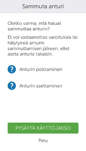 (jatkoa edelliseltä sivulta) Vaihe Mitä näet Merkitys Mitä sinun pitää tehdä 3 Siniset "?"-kuvakkeet antavat lisätietoja. Napauta Sammuta anturi -valintaa.