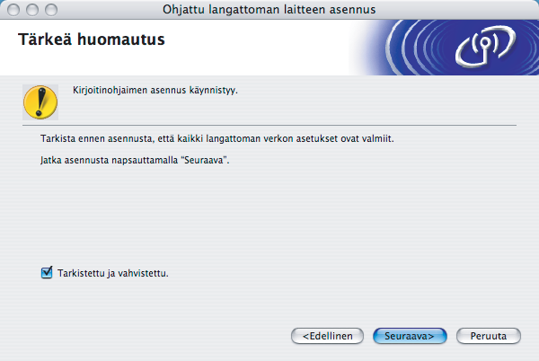 Jos on on kytketty useampi kuin yksi samanmallinen kirjoitin, mallinimen jälkeen näkyy Ethernet-osoite (MAC-osoite). 14 Kun tämä näyttö tulee näkyviin, osoita OK.