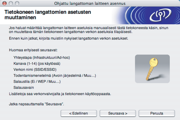 Kirjoitinohjaimen asennus 9 Tietokoneen langattoman verkon asetuksia on muutettava väliaikaisesti. Noudata näytöllä olevia ohjeita.