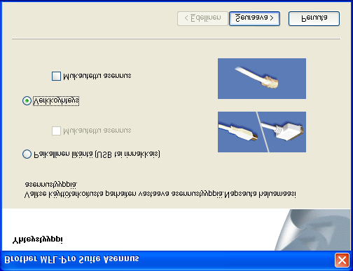 Vaihe 2 Verkkokaapelin käyttäjät ( 98/98SE/Me/NT4.0/2000 Professional/XP/XP Professional x64 Edition) 9 Valitse Verkkoyhteys ja napsauta sen jälkeen Seuraava.