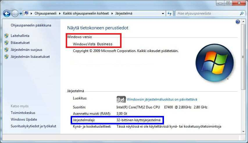 Windows Vista / Windows Server 2008: Katso Windows versio, joka näkyy alla punaisella ympäröidystä osiosta. Siinä kerrotaan mikä käyttöjärjestelmä sinulla on.