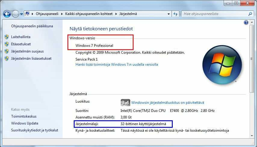 . Windows 7 / Windows Server 2008 R2: Katso Windows versio, joka näkyy alla punaisella ympäröidystä osiosta. Siinä kerrotaan mikä käyttöjärjestelmä sinulla on.