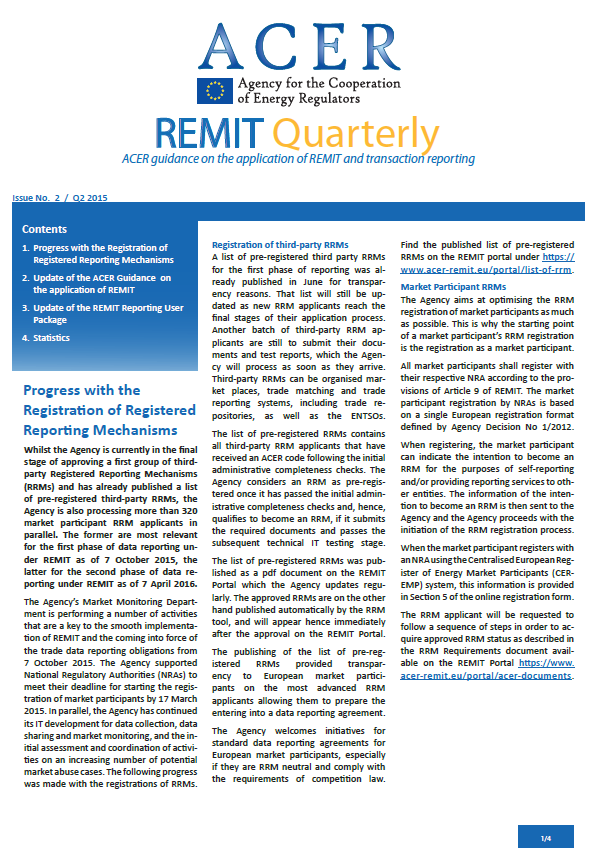 Muut ACERin REMIT-ohjeet ACERin julkaisemat ei-sitovat tulkintaohjeet Guidance 29.10.2013 (3rd edition) Lisäksi ACER julkaisee Guidance note asiakirjoja yksittäisistä aiheista Guidance note 1/2015 4.