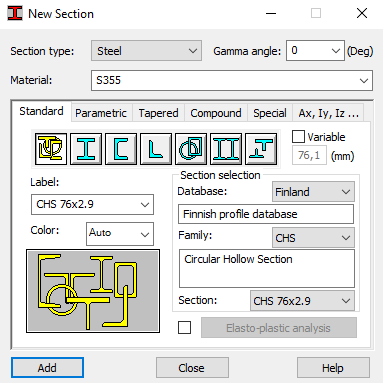 Timber BEAM 250 x 275 poikkileikkaus ja myös Steel CHS 76 x 2.9. Klikataan ensin Add- ja sitten Close-näppäintä.