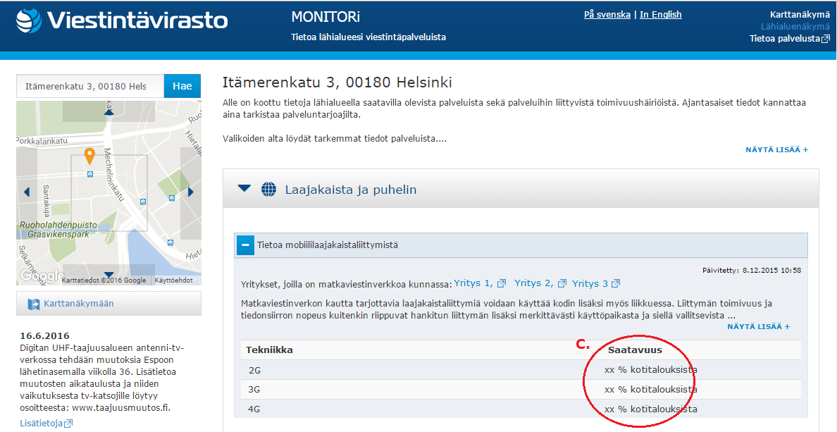 (CSV.) tai peittalueina kneluettavassa paikkatietmudssa (.SHP tai piirttyökalun avulla), jista ne jhdetaan sitekhtaiseen tarkkuuteen nykyisen suunnitelman mukaisesti kerran vudessa.