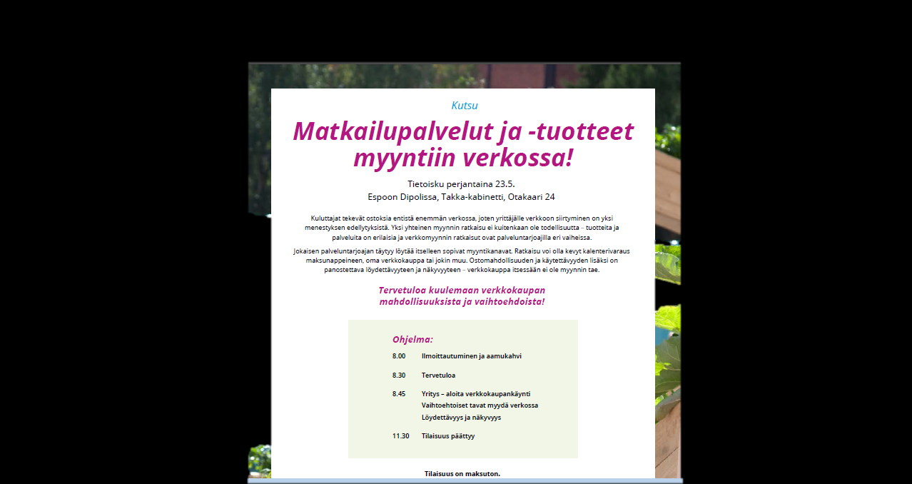 Matkailutuotteet ostettavaksi SELVITYSTYÖN JALKAUTUS Avoin keskustelutilaisuus 7.4.2014 Valmennukset matkailuyrityksille ja toimijoille Porvoo 20.5 Vantaa 21.5 Espoo 23.5 Järvenpää 26.5 Raasepori 4.