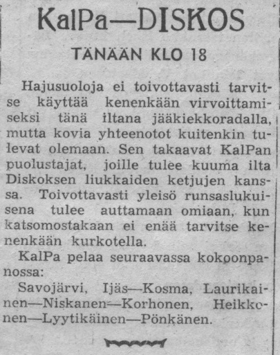1948-1949 1949 Kuopion asukasmäärä 34700 henkilöä. Kasvua edellisvuodesta 1750. Harjoitusottelut alkoivat Karhu-Kissojen vierailulla Kuopioon.