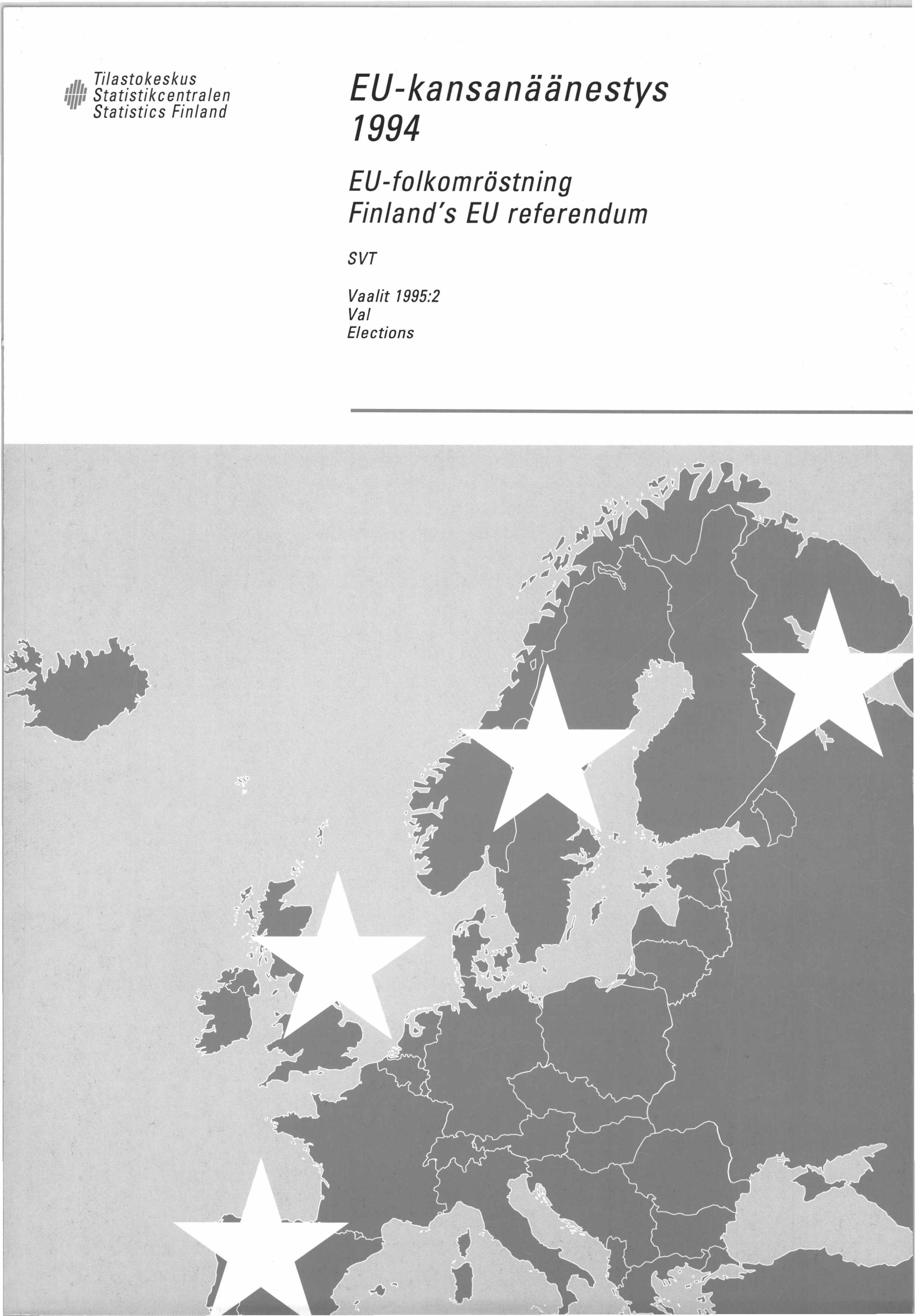 Tilastokeskus Statistikcentralen Statistics Finland EU-kansanäänestys 1994