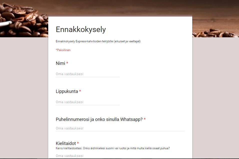 52 Liite 1 Liite 1: Ennakkokyselyt Ennakkokysely