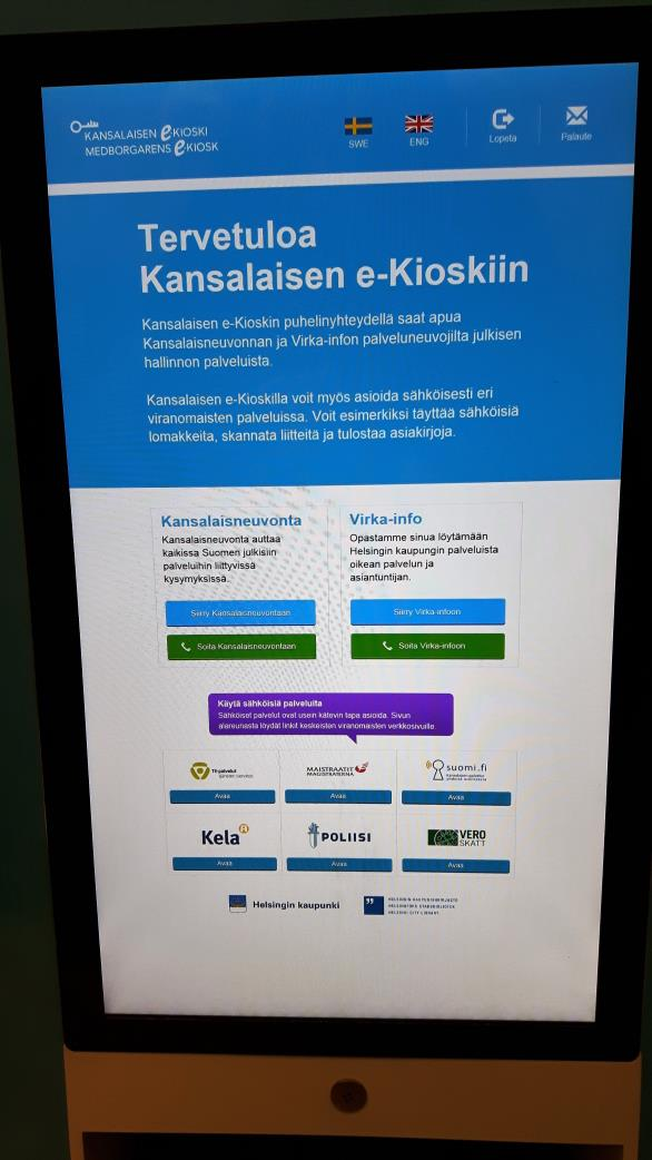 4 Kansalaisen e-kioski Etäpalveluhanke toteutti e-kioskikokeilun yhdessä Helsingin kaupungin, Valtiokonttorin Kansalaisneuvonnan, Hartikaari Oy:n (maahantuoja), Citrus Solutions Oy:n (käyttöliittymä)