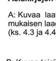 Laatukäsikirjassa kuvataan mitä ja miten tehdään ja