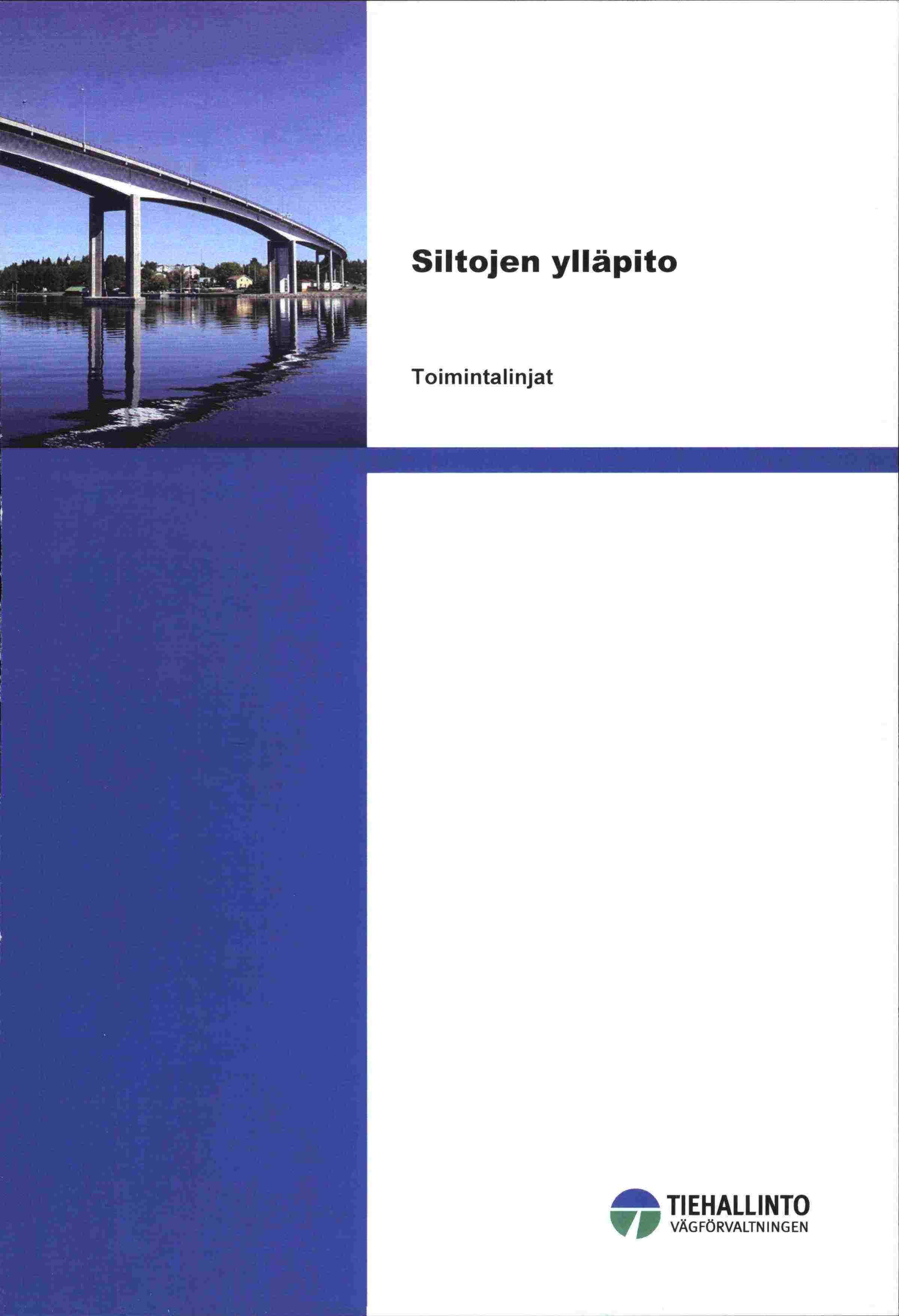 T1 Siltojen ylläpito