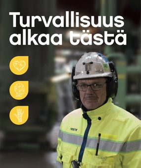 Strategia 2 Vastuullisuus Turvallisuus Yhtiömme turvallisuusvision ja Way Forward -toiminta tavan mukaisesti tavoitteenamme on työskennellä turvallisesti ja ammattimaisesti aina ja kaikkialla.