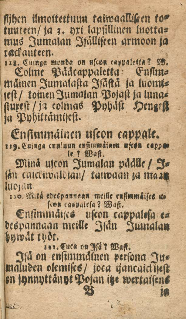 sijhcn ilmoitettuun taiwaamen to" tuuleen/ ja ~ yri lapsillinen luottamus Jumalan IMiseen armoon ja lackauteen-,l». Cxinga «onda on»sco«e«pp«le<t«? W.