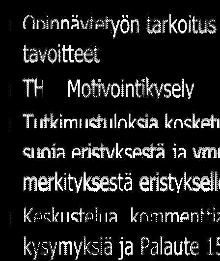 Kehitystyö aseptiikan kehittämiseen kouluttamalla on havaittu hyväksi ko.  tasalla pitämiseksi. (Korhonen ym. 2008:1,4.