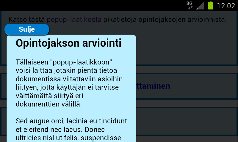 Ja koska modaldialogluokassa määriteltiin ikkunan sijainniksi "fixed", sivua selatessa alaspäin sivu liikkuu taustalla, mutta modaali-ikkuna liikkuu sivun mukana, jolloin ei myöskään pystytä lukemaan