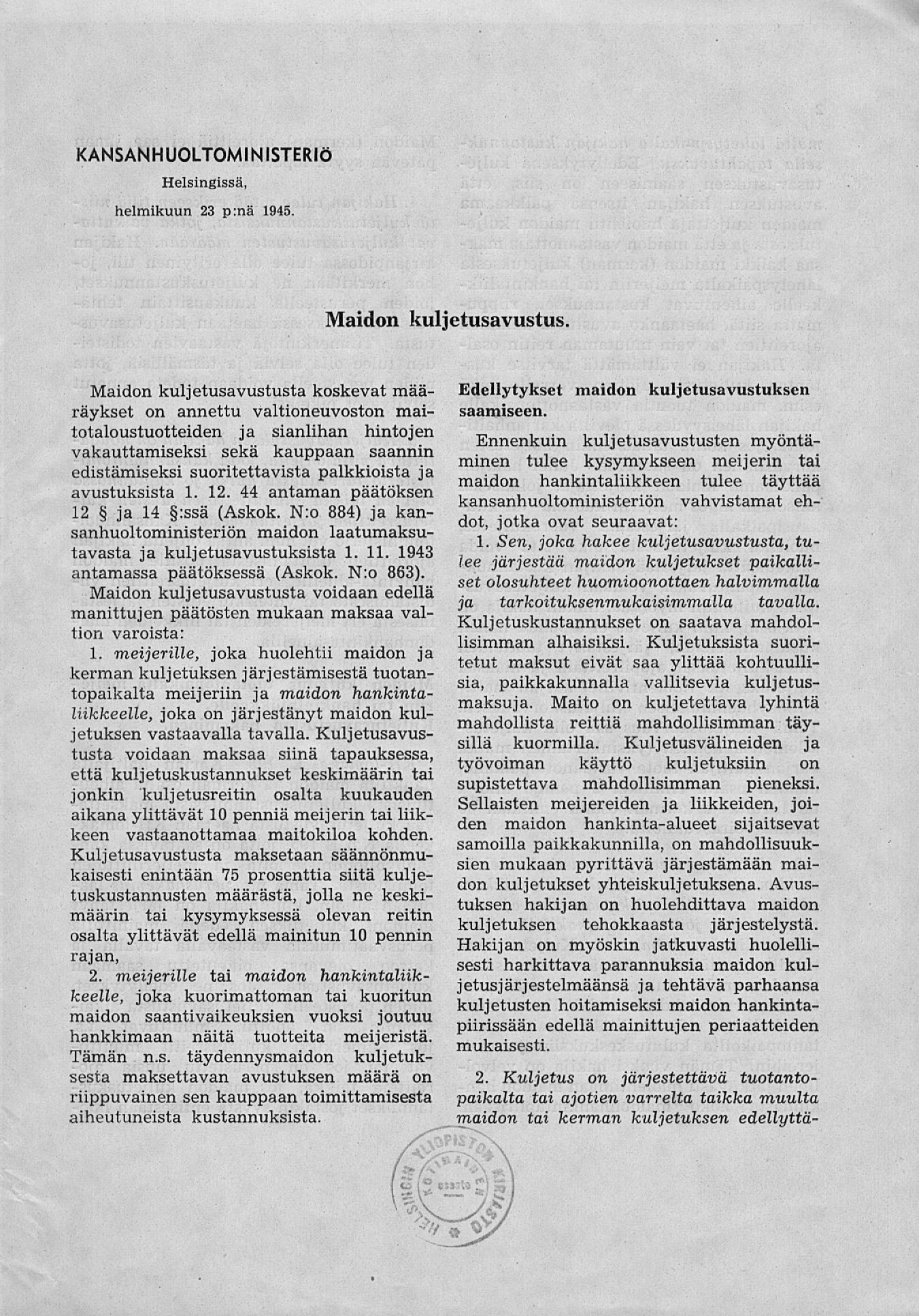 KANSANHUOLTOMINISTERI Helsingissä, helmikuun 23 p:nä 1945. Maidon kuljetusavustus.