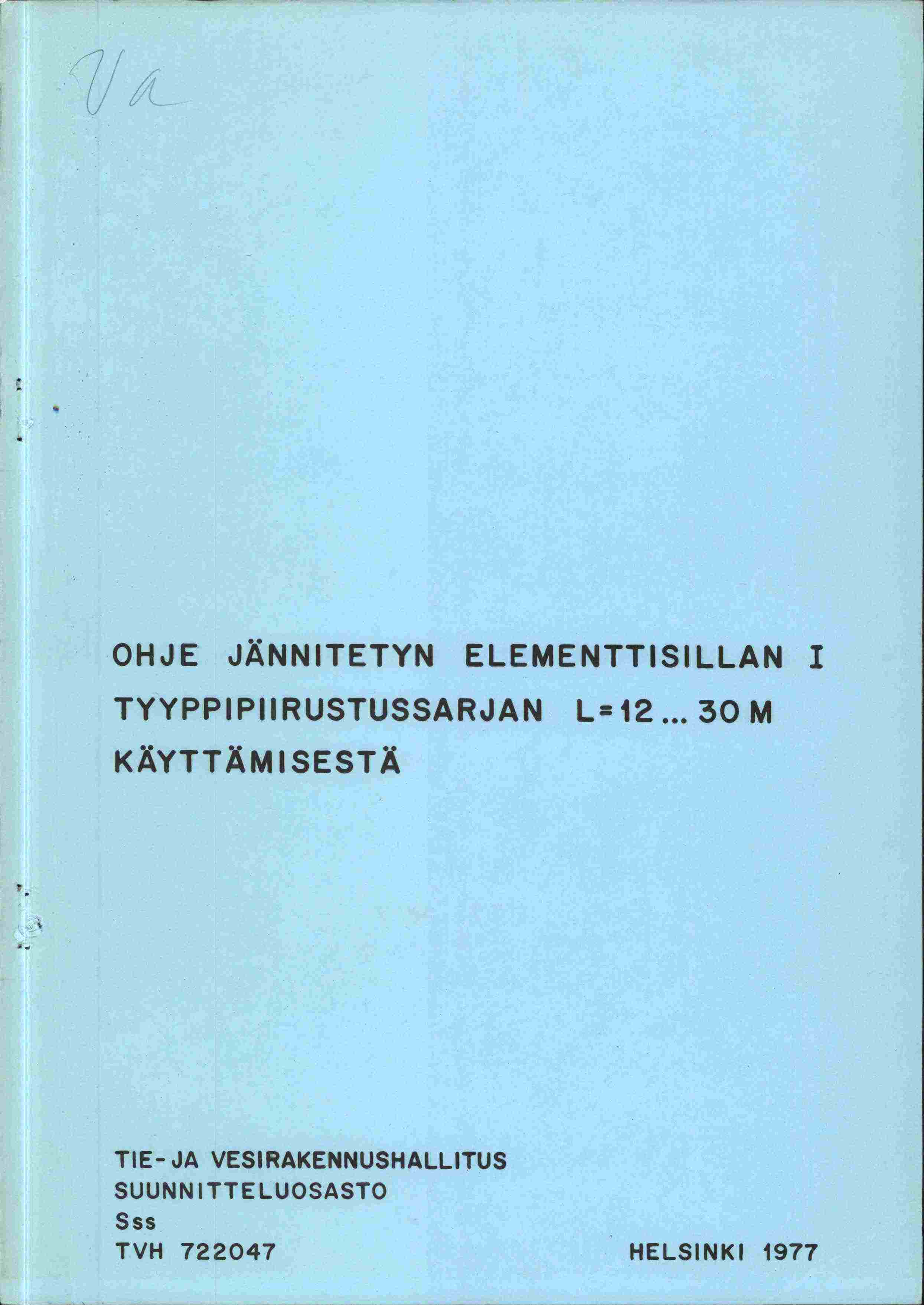 /1 OHJE JÄNNITETYN ELEMENTTISILLAN 1 TYYPPIPIIRUSTUSSARJAN L= 12.