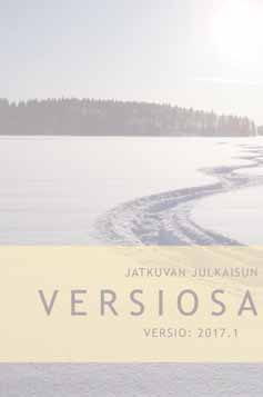Jos käytät näitä tuotelinjoja, et voi päivittää tätä versiota. Kyseisten tuotelinjojen ominaisuudet ovat käytettävissä LemonOnline-tuotelinjassa. LemonOnline on aina jatkuvan julkaisun piirissä.